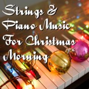 Strings & Piano For Christmas Morning