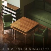 Music for Minimalists