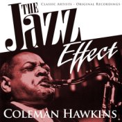 The Jazz Effect - Coleman Hawkins