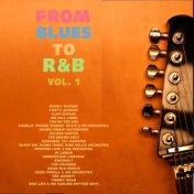 From Blues to R&B, Vol. 1