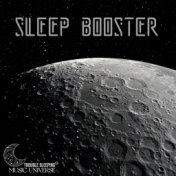Sleep Booster: Music To Aid Sleep, Combat Insomnia And Sleep Anomalies