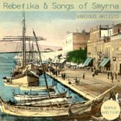 Rebetika & Songs of Smyrna