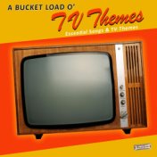 A Bucket Load O' TV Themes