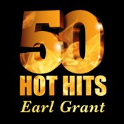 Earl Grant - 50 Hot Hits