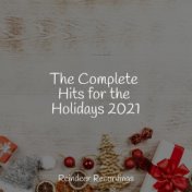The Complete Hits for the Holidays 2021