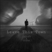 Leave This Town