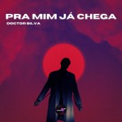 Pra Mim Já Chega (Pisadinha Mix)