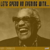 Let's Spend an Evening with Ray Charles