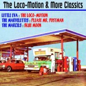 The Loco Motion and More Classics