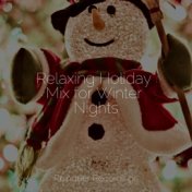 Relaxing Holiday Mix for Winter Nights