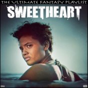 Sweetheart The Ultimate Fantasy Playlist