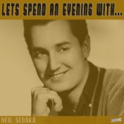 Let's Spend an Evening with Neil Sedaka