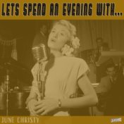 Let's Spend an Evening with June Christy