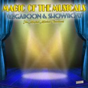 Magic of the Musicals, "Brigadoon" and "Showboat"