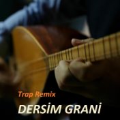 Dersim Grani (Trap Remix)