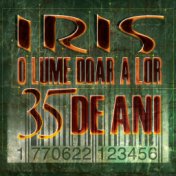 O lume doar a lor - 35 de ani