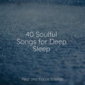 40 Soulful Songs for Deep Sleep