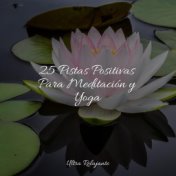 25 Pistas Positivas Para Meditación y Yoga