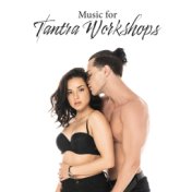 Music for Tantra Workshops