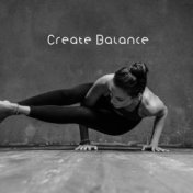 Create Balance – Meditation Exercises with Spiritual Sounds