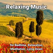 Relaxing Music for Bedtime, Relaxation, Meditation, Lying Down