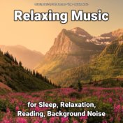 Relaxing Music for Sleep, Relaxation, Reading, Background Noise