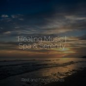 Healing Music | Spa & Serenity