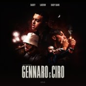 GENNARO & CIRO (feat. Baby Gang, Lacrim, Nko)