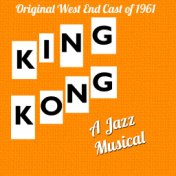 King Kong the Musical (Original West End Cast)