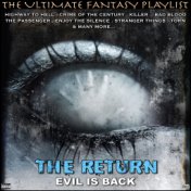 The Return Evil Is Back The Ultimate Fantasy Playlist
