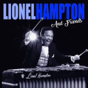 Lionel Hampton And Friends