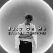 Easy On Me (Violin Version)