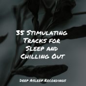 35 Stimulating Tracks for Sleep and Chilling Out