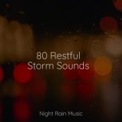 80 Restful Storm Sounds