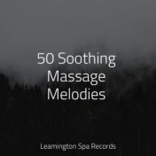50 Soothing Massage Melodies