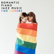 Romantic Piano Jazz Music for Lovers: Night Jazz Intimate Moment, Easy Listening Ambient Piano