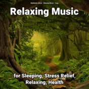 Relaxing Music for Sleeping, Stress Relief, Relaxing, Health