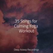 35 Songs for Calming Yoga Workout