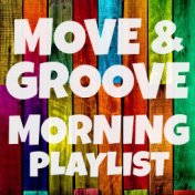 Move & Groove Morning Playlist