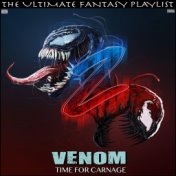 Venom Time For Carnage The Ultimate fantasy Playlist