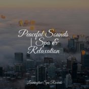 Peaceful Sounds | Spa & Relaxation