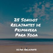 25 Sonidos Relajantes de Primavera Para Yoga