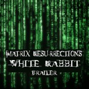 Matrix Resurrections - White Rabbit Trailer