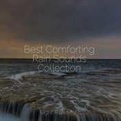 Best Comforting Rain Sounds Collection