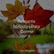 Relajante Melodías Para Dormir