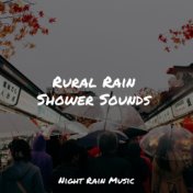 Rural Rain Shower Sounds