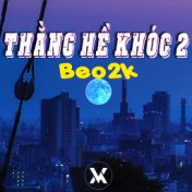 Thằng Hề Khóc 2 (Beo2k Remix)