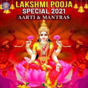 Lakshmi Pooja Special 2021 - Aarti & Mantras