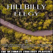 Hillbilly Elegy The Ultimate Fantasy Playlist