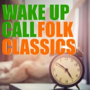 Wake Up Call: Folk Classics